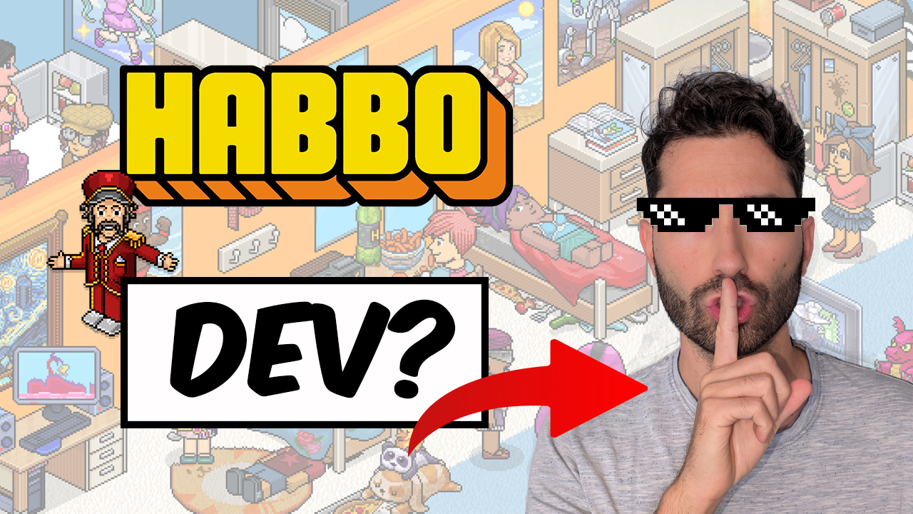 MY SECRET PAST as HABBO DEV (now I create my own games)